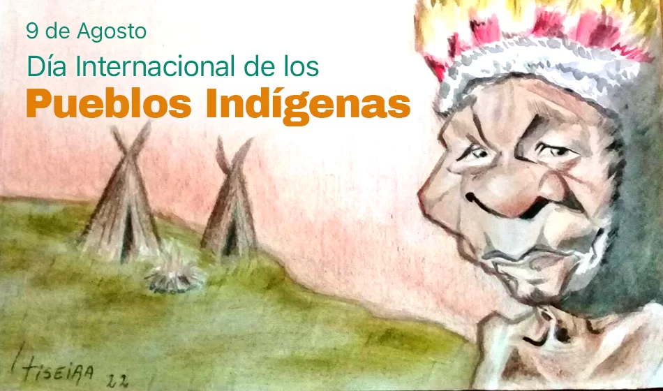 destacada 9 de Agosto Dia Internacional de los Pueblos Indigenas Gri Sel